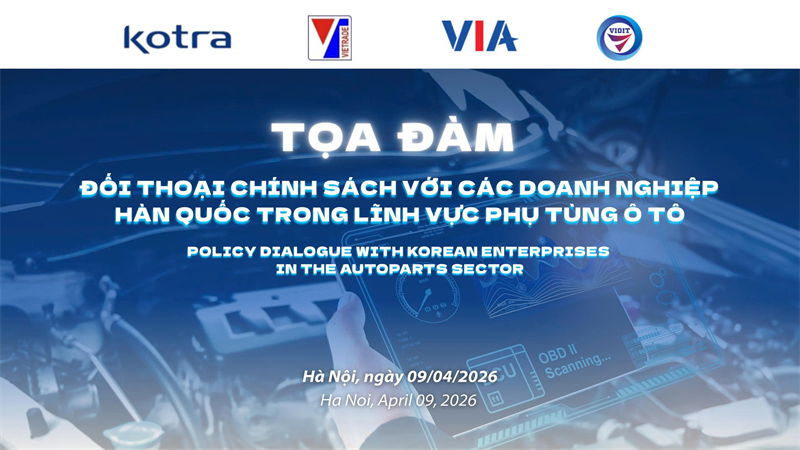 TOẠ ĐÀM ĐỐI THOẠI CHÍNH SÁCH VỚI CÁC DOANH NGHIỆP HÀN QUỐC TRONG LĨNH VỰC PHỤ TÙNG Ô TÔ